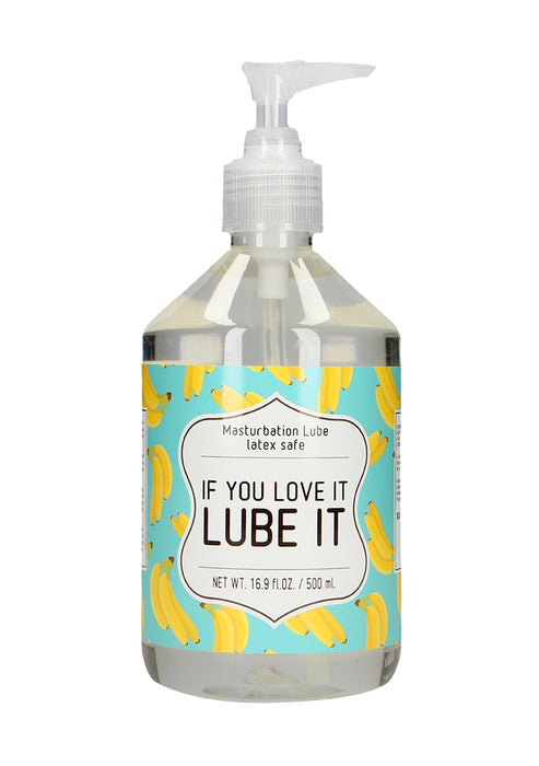 If You Love It, Lube It - Masturbatie Glijmiddel - 500 ml